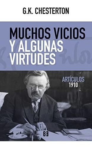 Muchos Vicios Y Algunas Virtudes - Chesterton G K