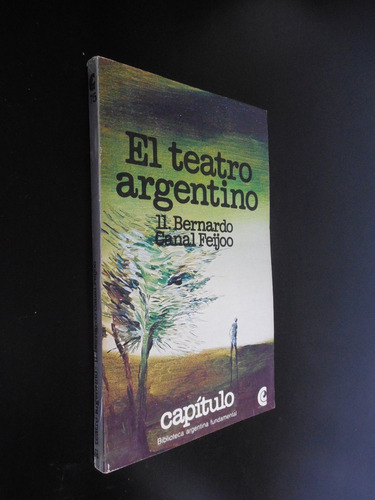El Teatro Argentino Bernardo Canal Feijoo