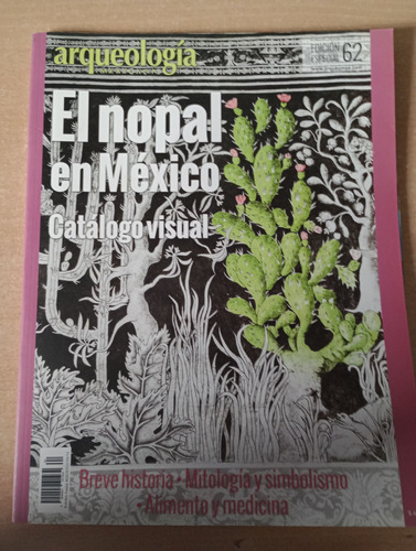 Arqueología Mexicana. Edición Especial #62.(el Nopal En Méxi