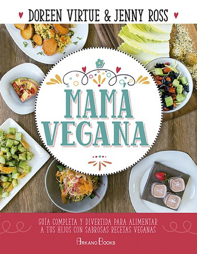 Mama Vegana, Virtue / Ross, Arkano Books