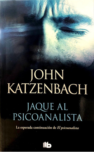 Jaque Al Psicoanalista - John Katzenbach - B Debolsillo