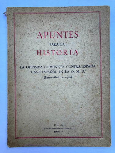 La Ofensiva Comunista Contra España (enero-abril De 1946)