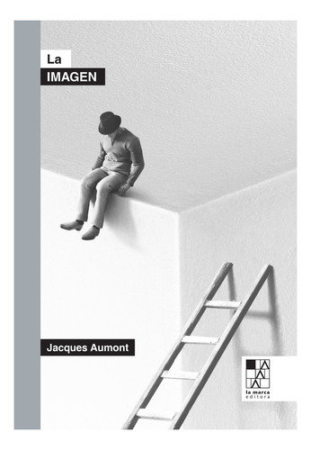 La Imagen - Jacques Aumont - La Marca - Libro