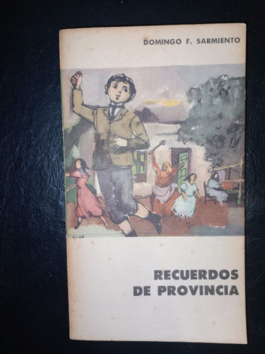 Libro Recuerdos De Provincia Domingo Faustino Sarmiento