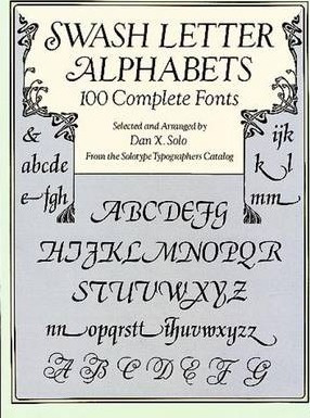 Libro Swash Letter Alphabets : 100 Complete Fonts - Dan X...