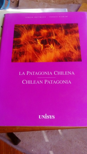 La Patagonia Chilena 