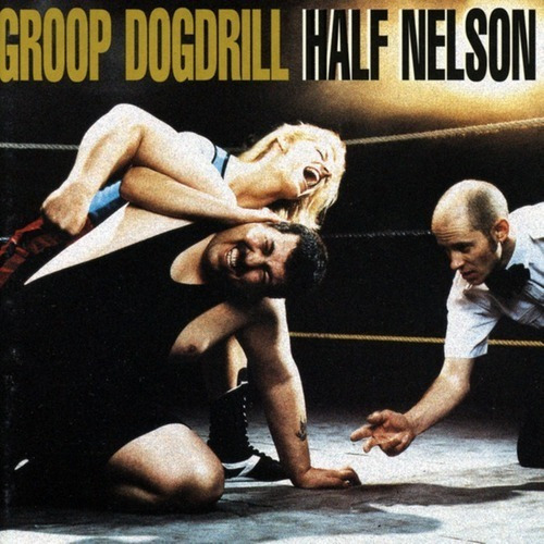 Cd Half Nelson Groop Dogdrill