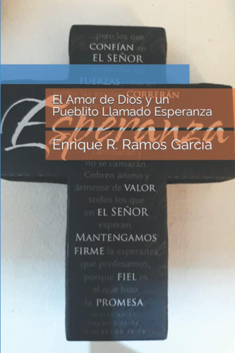 Libro: El Amor De Dios Y Un Pueblito Llamado Esperanza: Enri