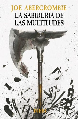 Era De La Locura 03, La: La Sabiduria De Las Multitudes, De Joe Abercrombie. Editorial Alianza En Español