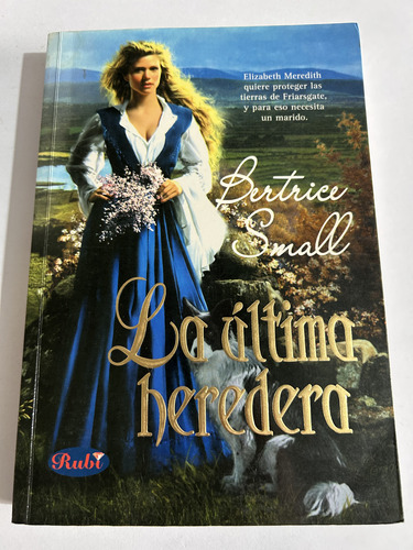 Libro La Última Heredera - Bertrice Small - Muy Buen Estado