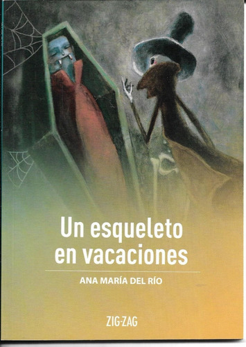 Un Esqueleto En Vacaciones, A. María Del Río; Zig Zag