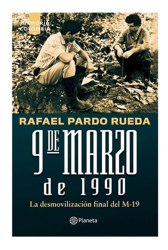 9 De Marzo De 1990 Rafael Pardo Rueda · Planeta
