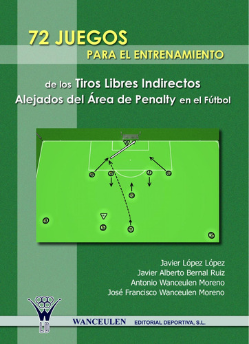 Libro: 72 Juegos Para El Entrenamiento De Los Tiros Libres I