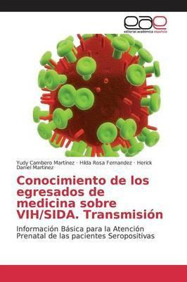 Libro Conocimiento De Los Egresados De Medicina Sobre Vih...