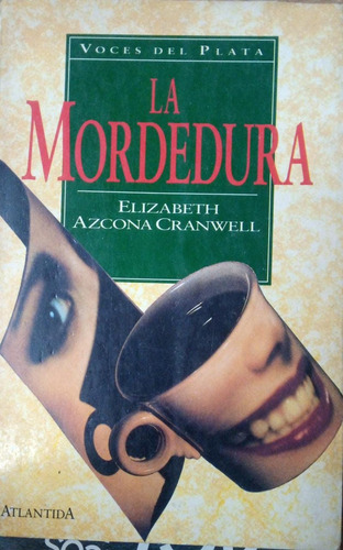 La Mordedura Elizabeth Azcona Cranwell 