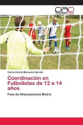 Libro Coordinacion En Futbolistas De 12 A 14 Anos