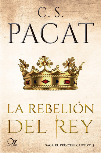 La Rebeliãâ³n Del Rey, De Pacat, C.s.. Oz Editorial, Tapa Blanda En Español