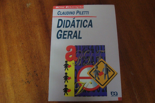 Livro Didatica Geral / Claudino Pilett / Ed Atica