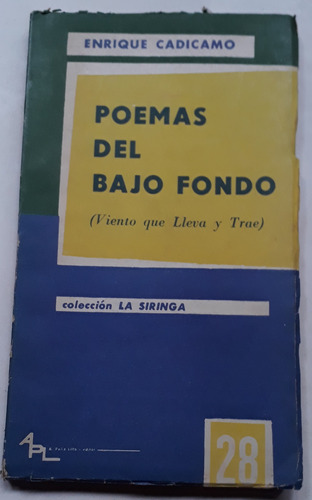 Poemas Del Bajo Fondo - Enrique Cadícamo