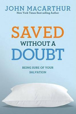 Libro Saved Without A Doubt - John F. Macarthur