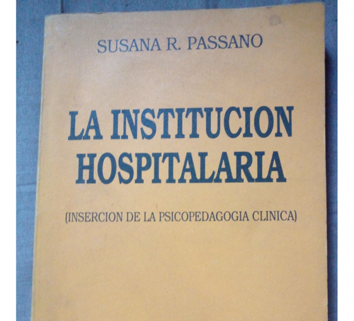 La Institucion Hospitalaria De Susana R. Passano - Tekne