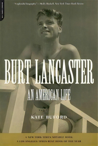 Burt Lancaster, De Kate Buford. Editorial Ingram Publisher Services Us, Tapa Blanda En Inglés