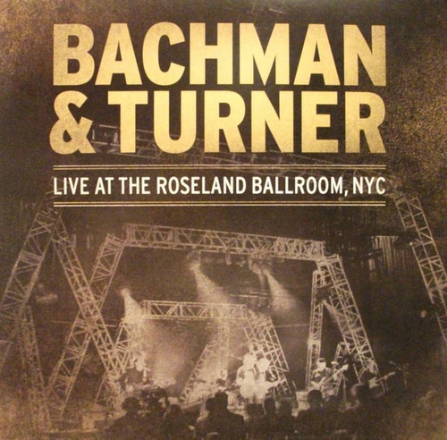 Bachman & Turner Live At Roseland Ballroom Vinilo Us