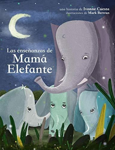 Libro : Las Enseñanzas De Mama Elefante - Cuesta S.,...