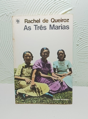 Livro De 1982 As Três Marias De Rachel De Queiroz
