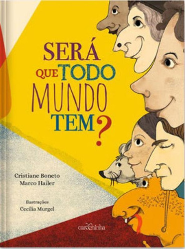 Será Que Todo Mundo Tem?, De Hailer, Marco. Editora Carochinha, Capa Mole Em Português