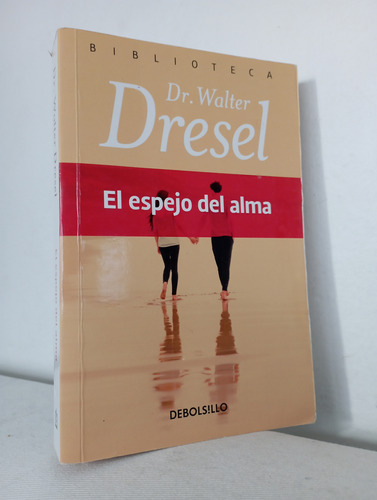 El Espejo Del Alma - Dr. Walter Dresel - Cómo Nuevo