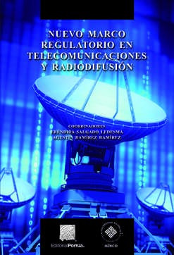 Nuevo Marco Regulatorio En Telecomunicaciones Y Radiodifusió