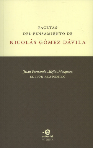 Facetas Del Pensamiento Nicolás Gómez Dávila