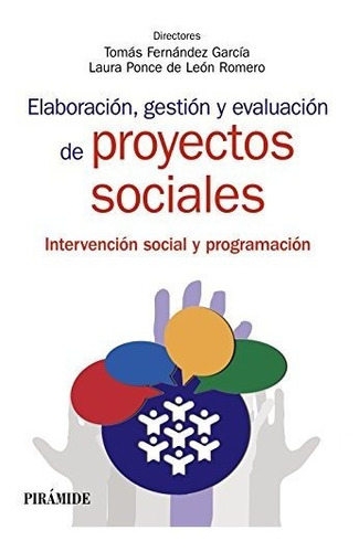 Elaboración, Gestión Y Evaluación De Proyectos Sociales : Me