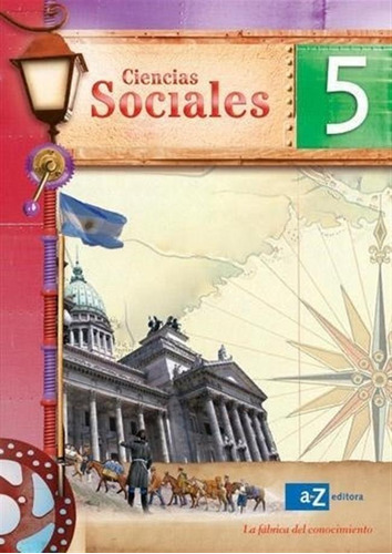Sociales 5 Bon.- La Fabrica Del Conocimiento - 2012 Equipo E