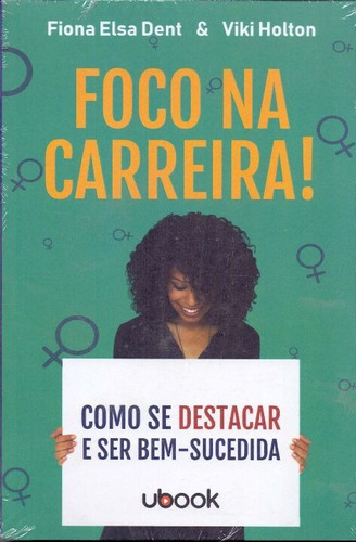 Foco Na Carreira! Como Se Destacar E Ser Bem-sucedida