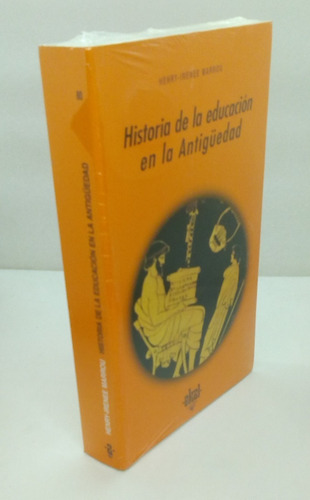 Historia De La Educación En La Antigüedad.        H. Marrou.