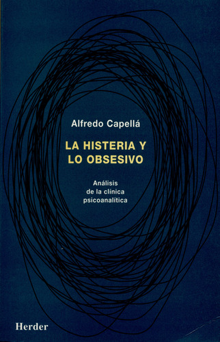 Libro Histeria Y Lo Obsesivo. Análisis De La Clínica Psicoan