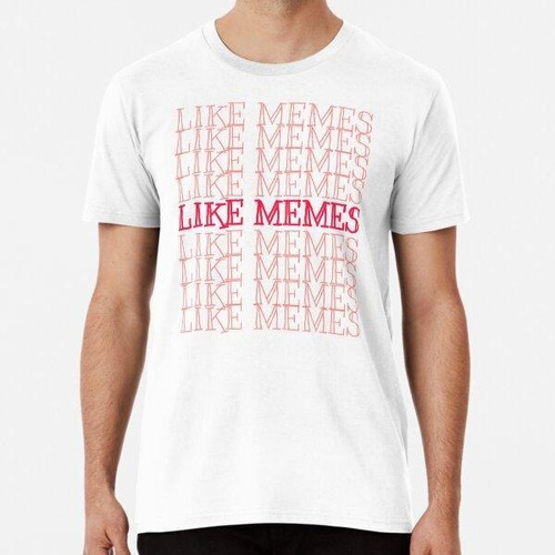 Remera Camiseta Me Gusta Memes Clásica Algodon Premium 