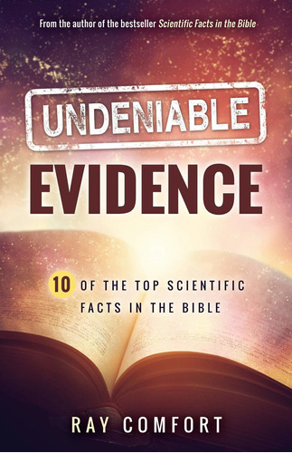 Libro Undeniable Evidence: Ten Of The Top Scientific Facts