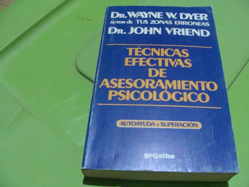 Libro Tecnicas Efectivas De Asesoramiento Psicologico , Dr. 