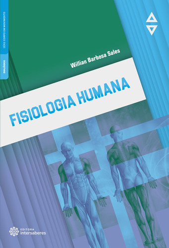 Fisiologia humana, de Sales, Willian Barbosa. Editora Intersaberes Ltda., capa mole em português, 2020