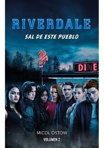 Riverdale Sal De Este Pueblo - Ostow - Puck