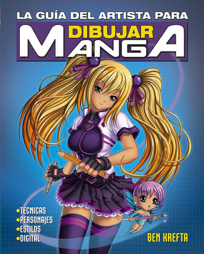 Libro La Guía Del Artista Para Dibujar Manga