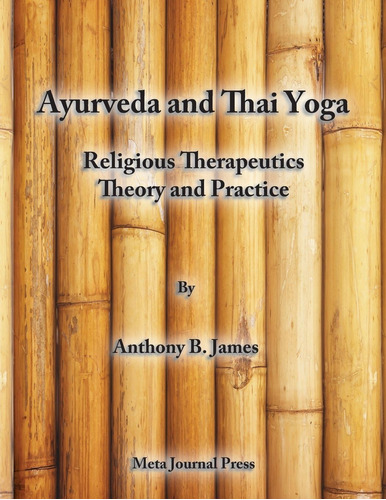 Libro: Ayurveda And Thai Yoga Religious Therapeutics Theory