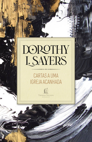 Cartas a uma igreja acanhada, de Dorothy L. Sayers. Vida Melhor Editora S.A, capa dura em português, 2022