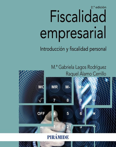 Fiscalidad Empresarial, De Lagos Rodriguez, Mª Gabriela. Editorial Ediciones Piramide, Tapa Blanda En Español