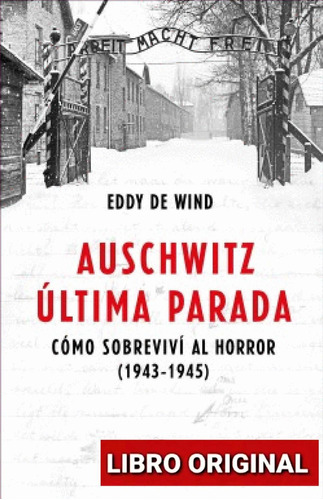 Auschwitz Última Parada Original