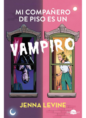 Mi Compañero De Piso Es Un Vampiro Jenna Levine Ed Contraluz