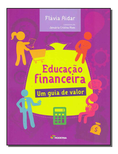Libro Educacao Financeira Um Guia De Valor De Aidar Flavia